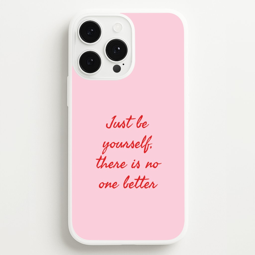 Just Be Yourself iPhone 13 Pro Case
