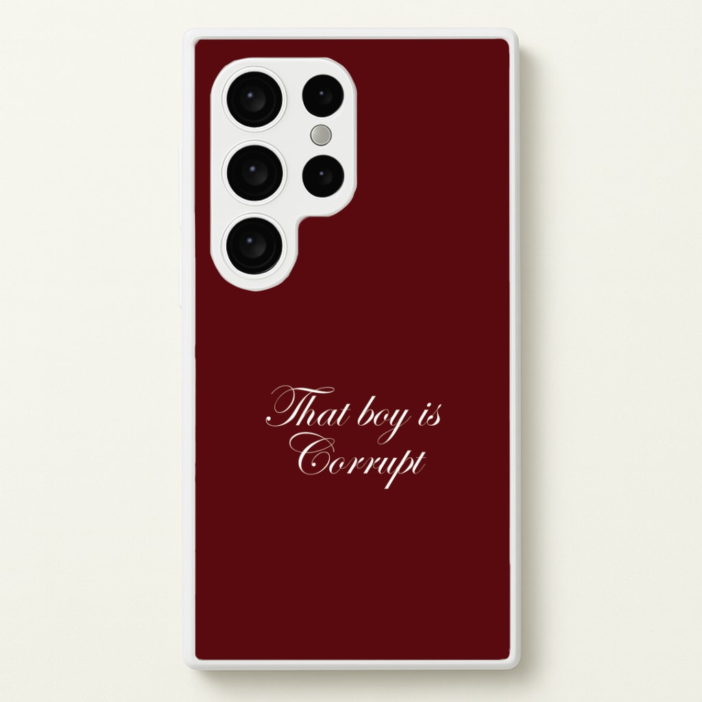 That Boy Is Corrupt Galaxy S24 Ultra Case