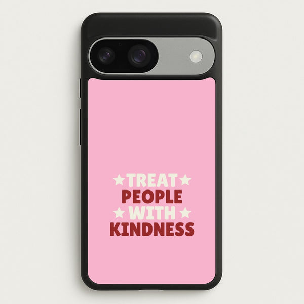 Treat People With Kindness Google Pixel 9 / 9 Pro Case