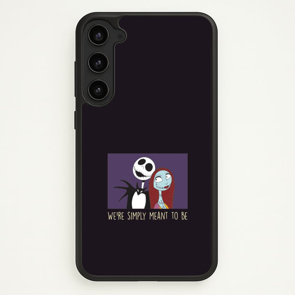 We're Simply Meant To Be Galaxy S23 Case