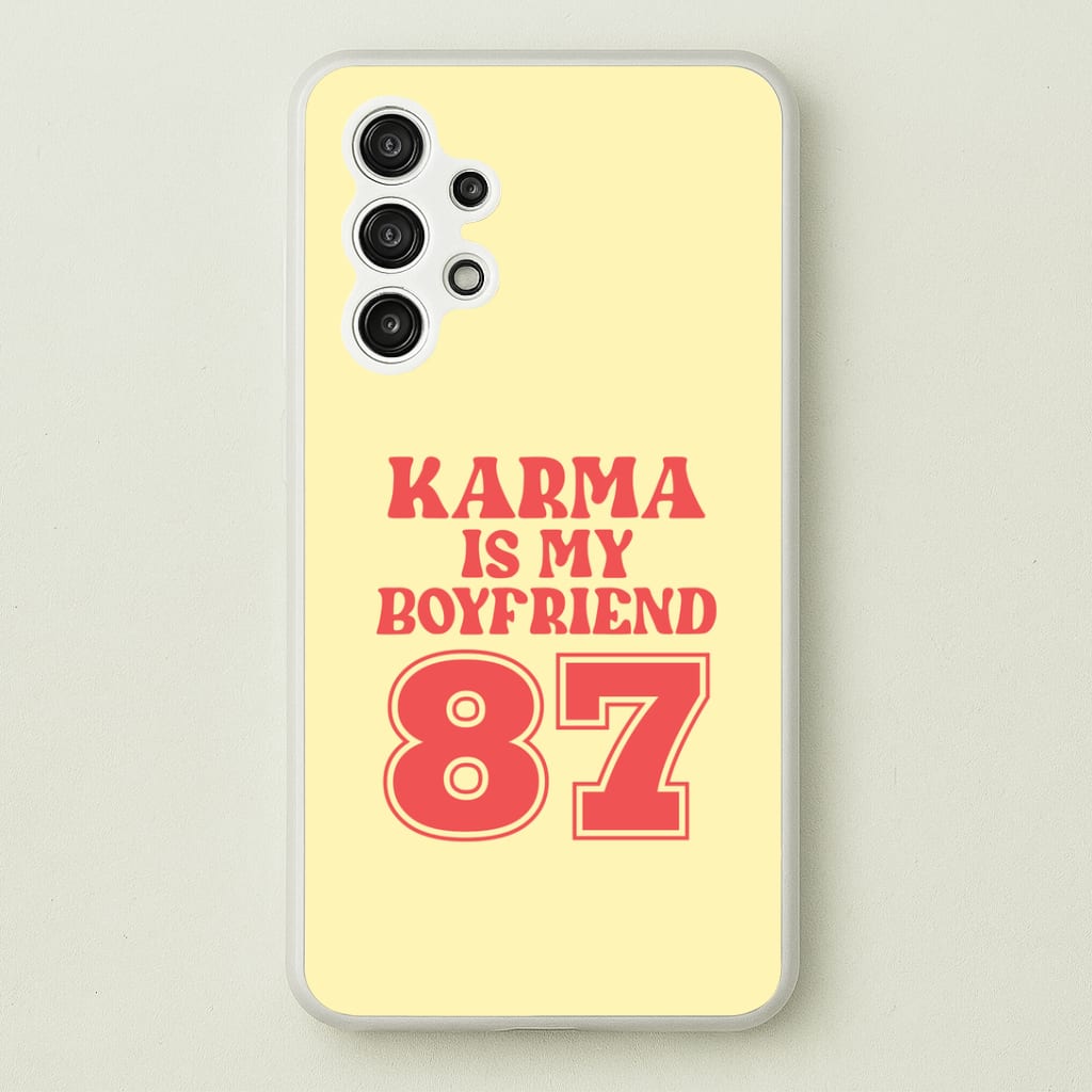 Karma Is My Boyfriend Galaxy A13 Case