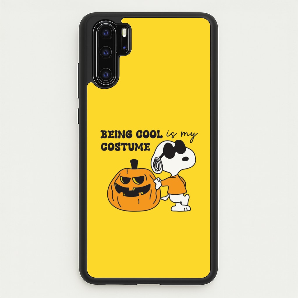 Being Cool Is My Costume Huawei P30 Pro Case