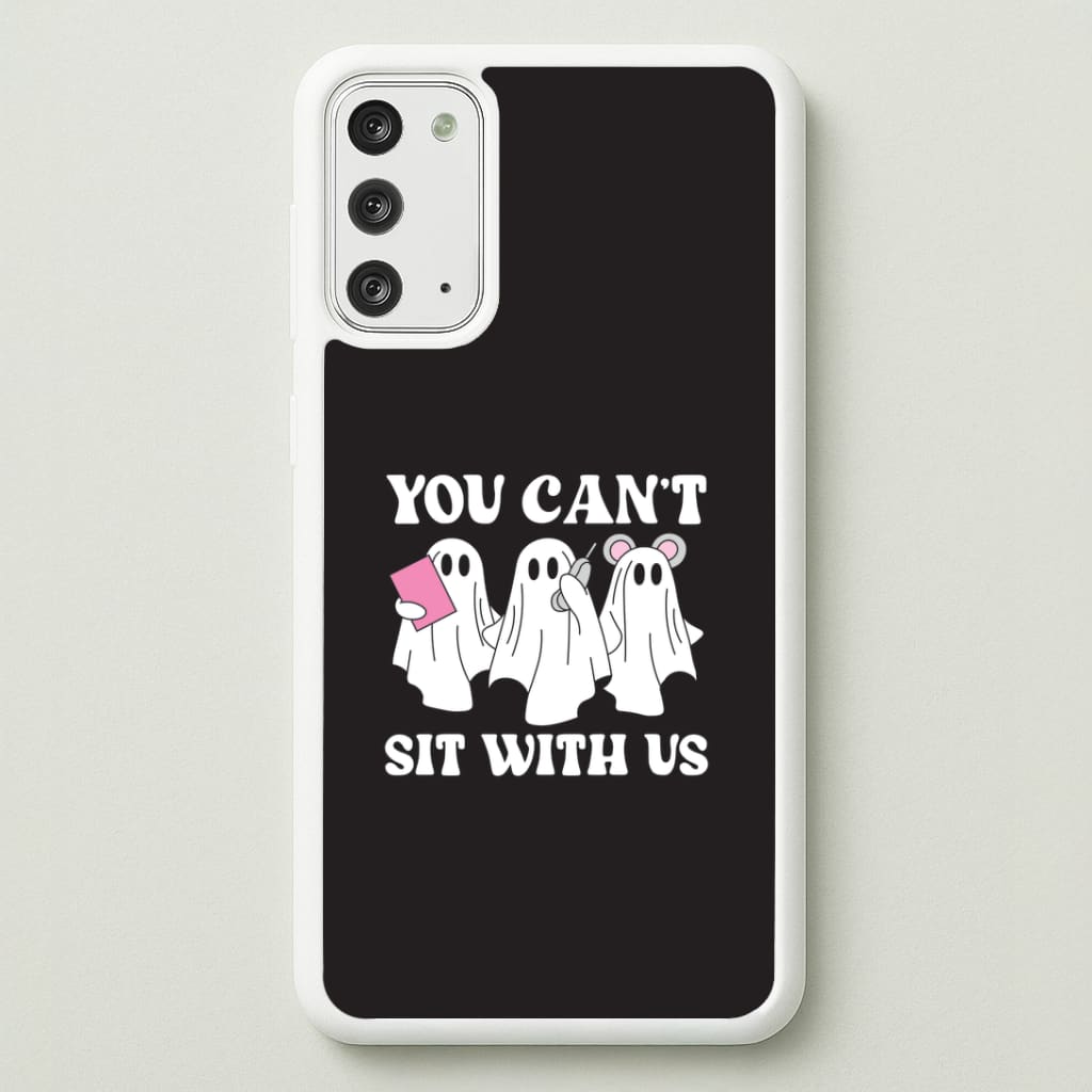 You Can't Sit With Us Ghosts Galaxy Note 20 Case
