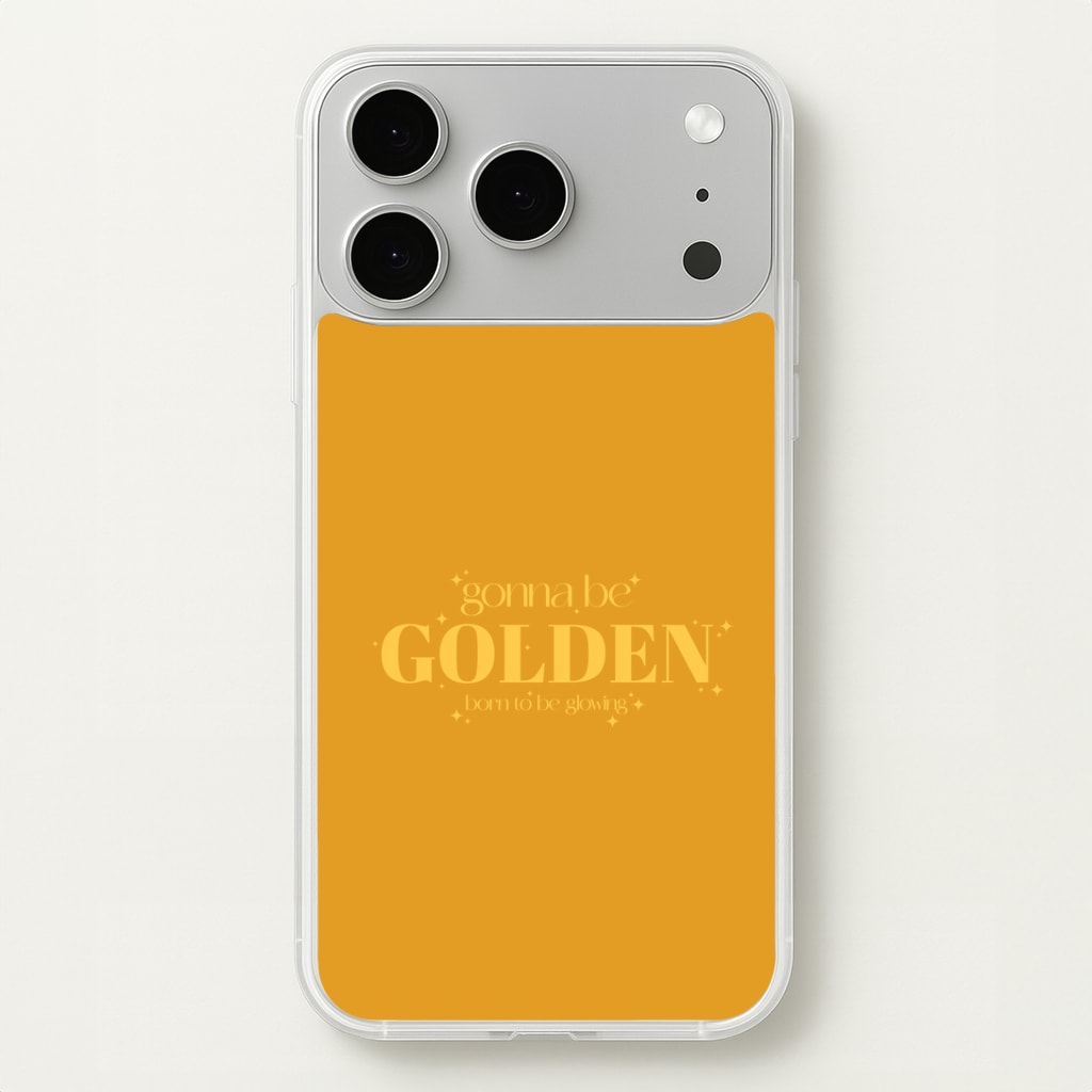 Gonna Be Golden iPhone 17 Pro Max Case