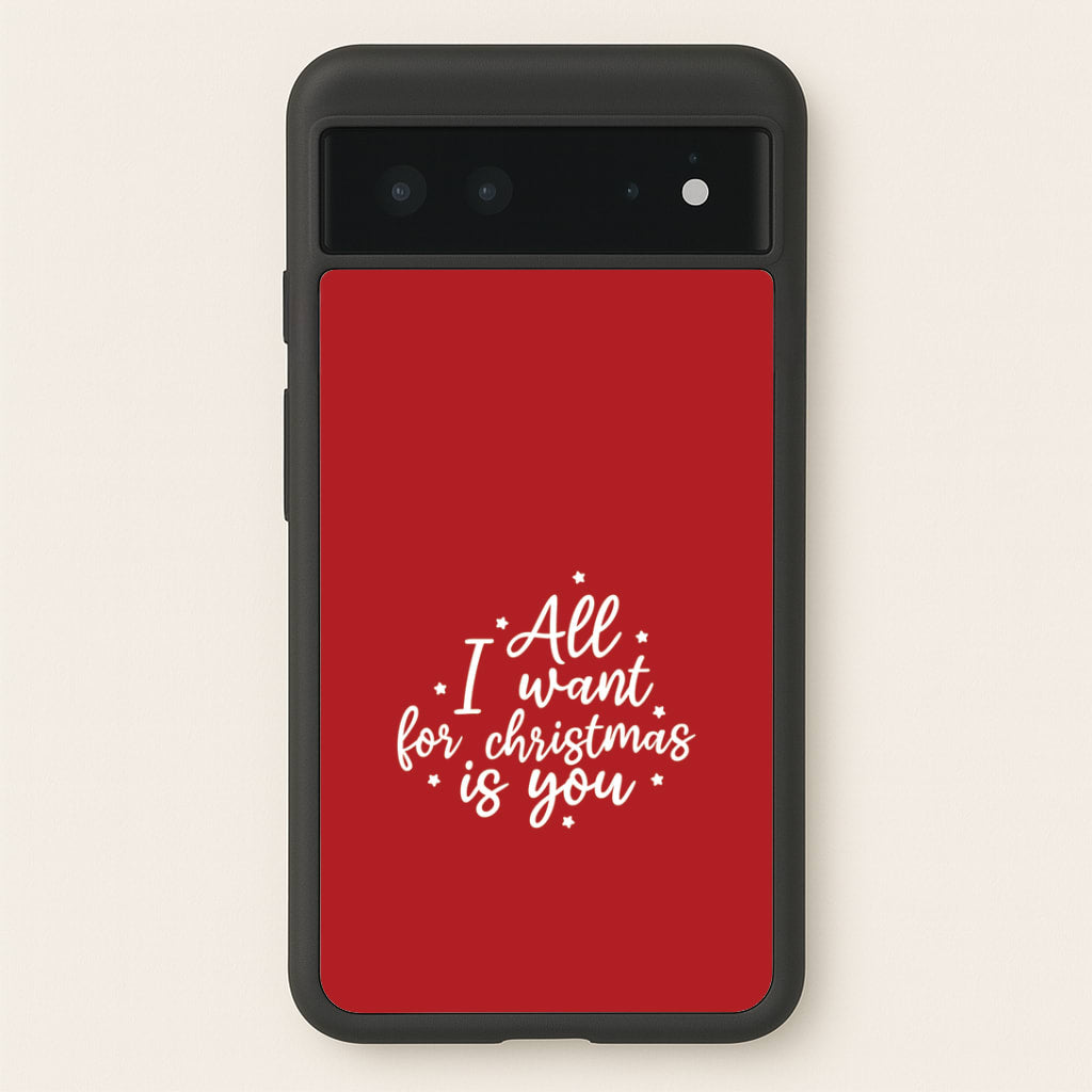 All I Want For Christmas Is You Stars Google Pixel 6 Case