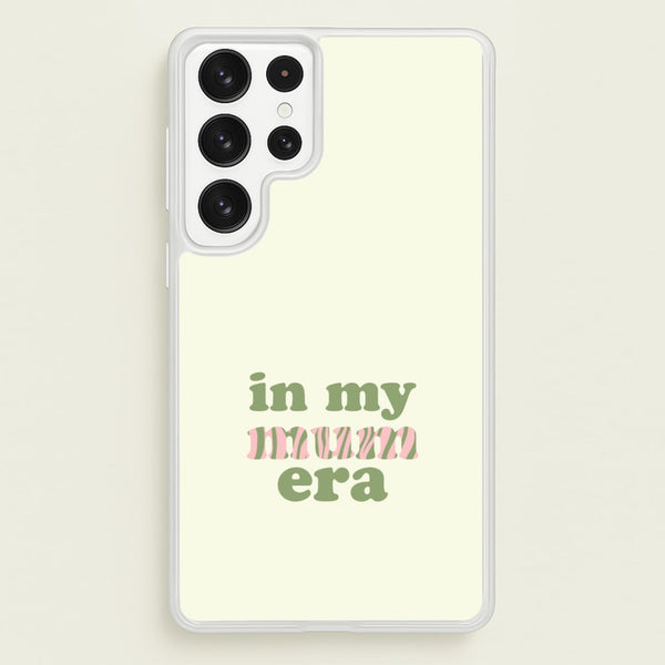 In My Mum Era Galaxy S22 Ultra Case
