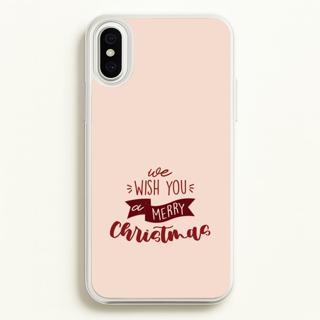 We Wish You A Merry Christmas Quote iPhone XS Max Case