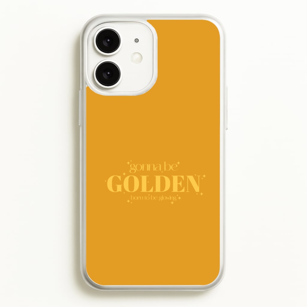 Gonna Be Golden iPhone 11 Case
