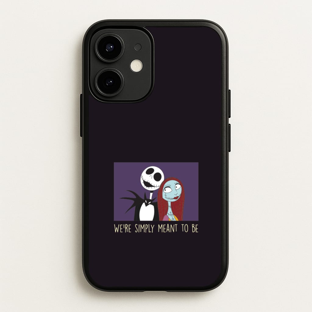 We're Simply Meant To Be iPhone 12 / 12 Pro Case