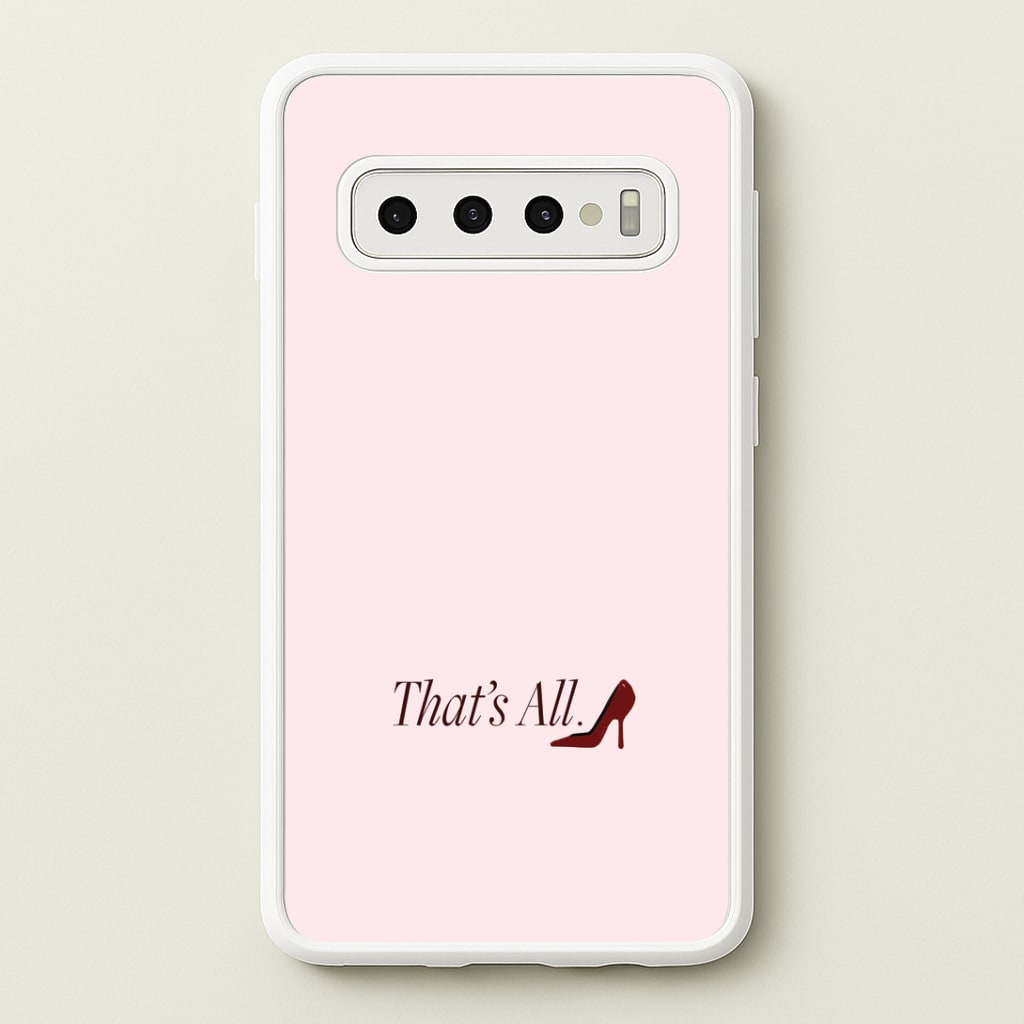 That's All Galaxy S10 Case