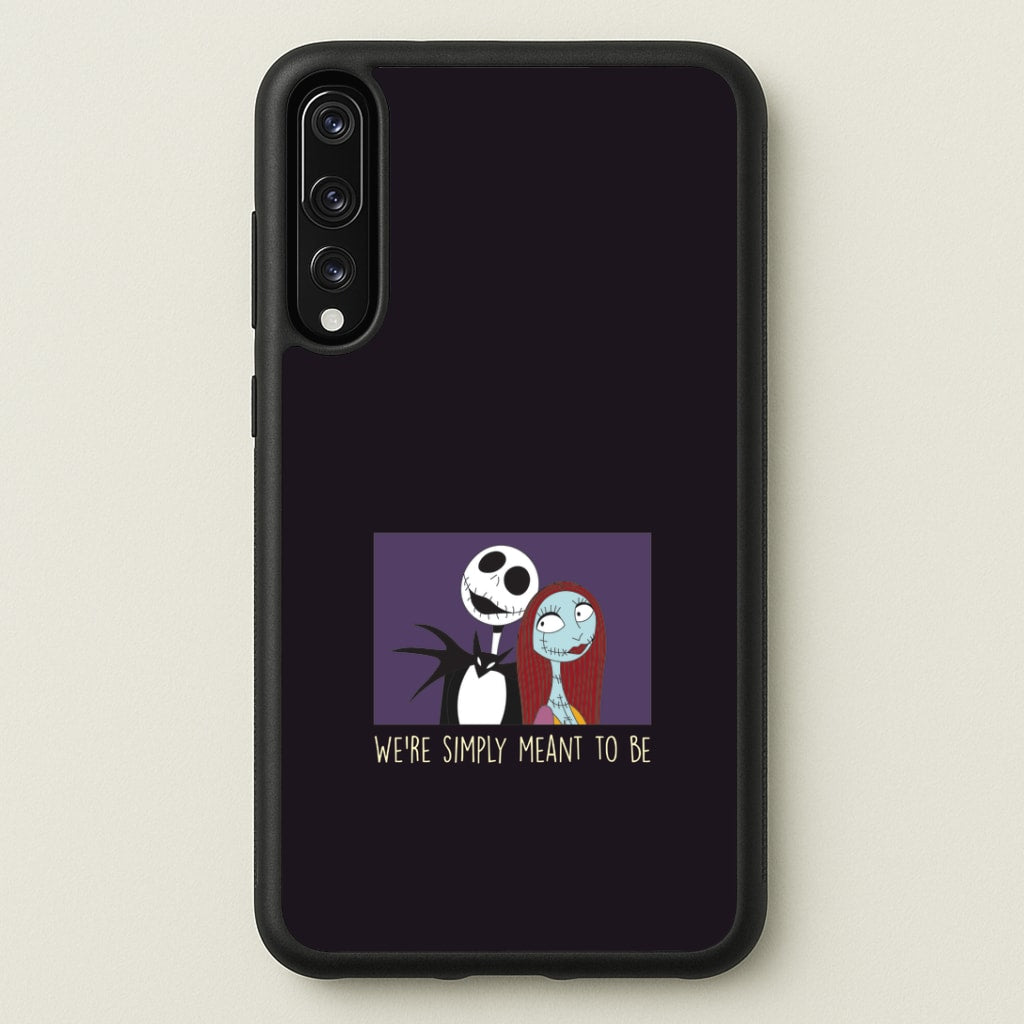 We're Simply Meant To Be Huawei P20 Pro Case
