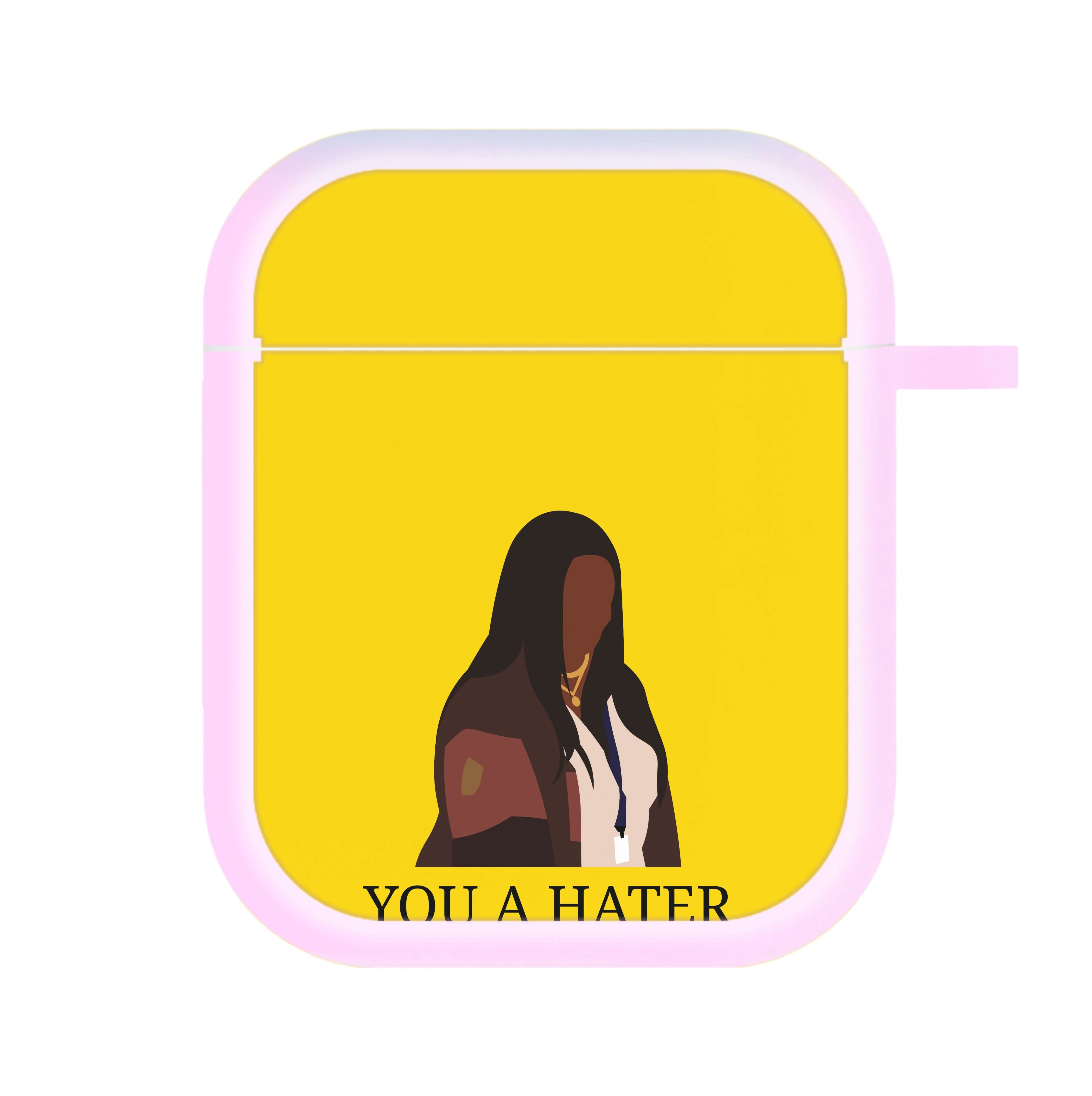 You A Hater AirPods Case