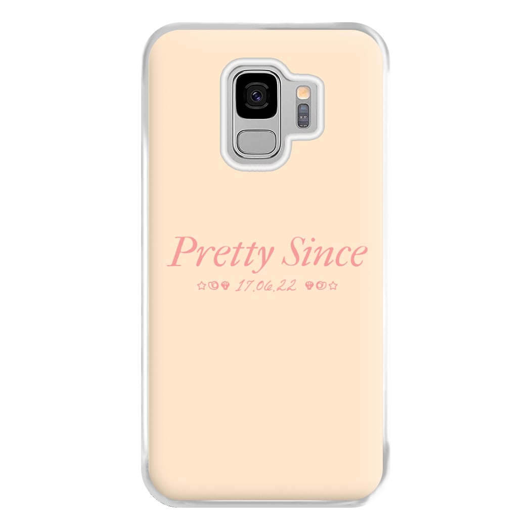 Pretty Since Galaxy S9 Plus Case