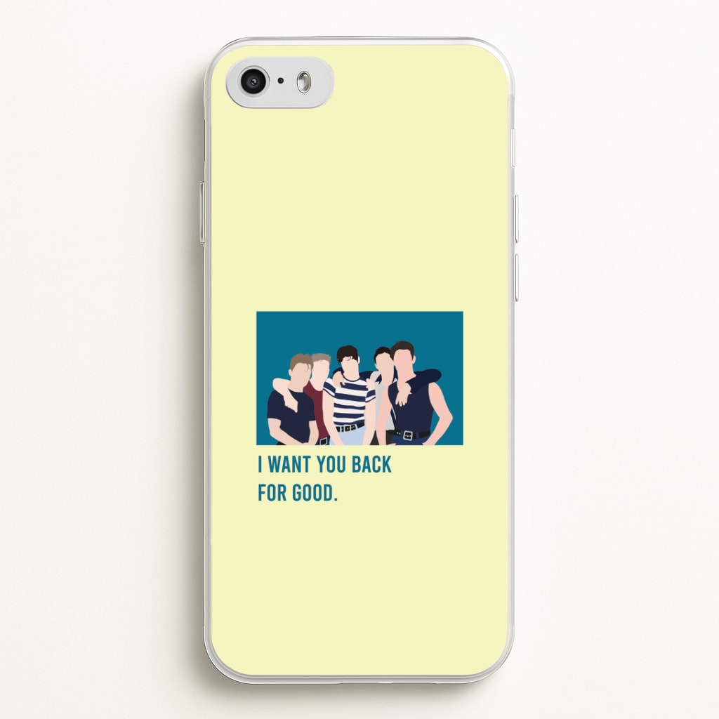 I Want You Back iPhone 5 / 5s / SE 2016 Case