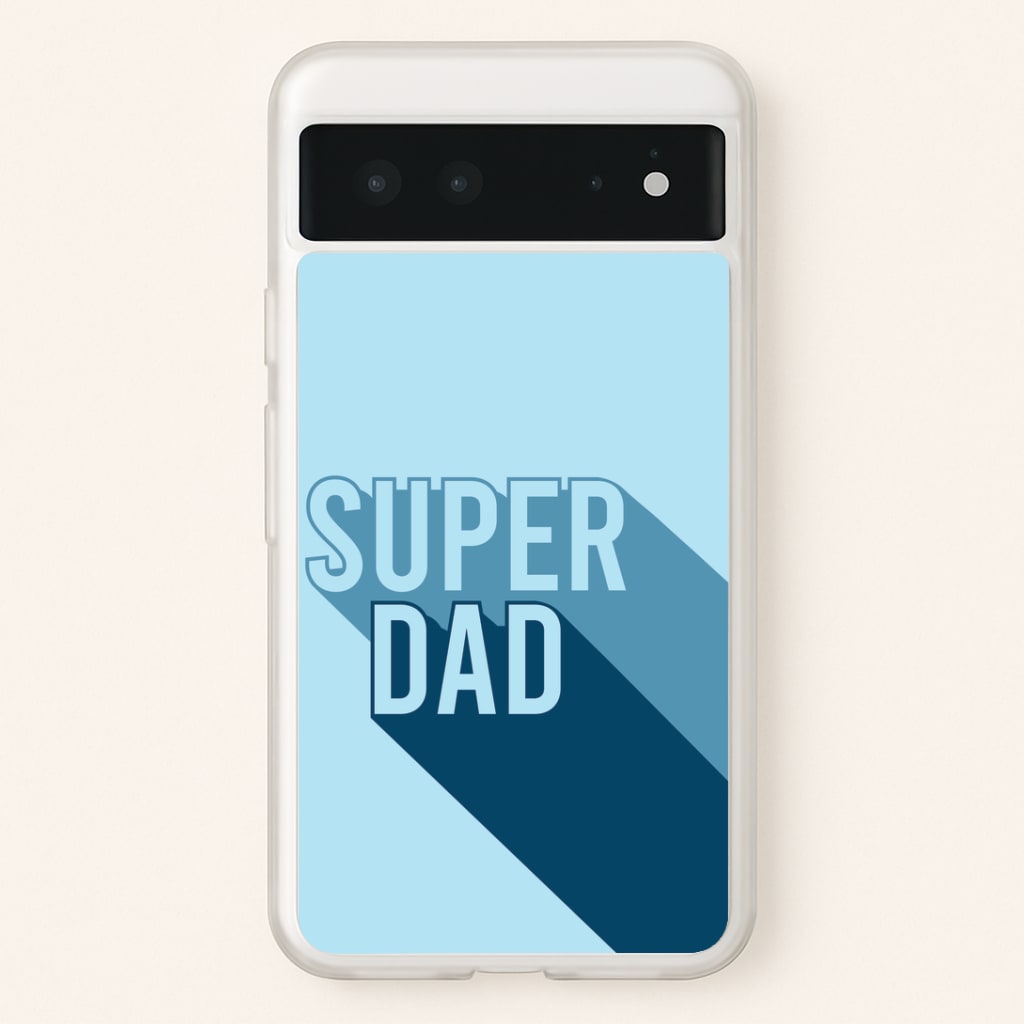 Super Dad Title Google Pixel 6 Case