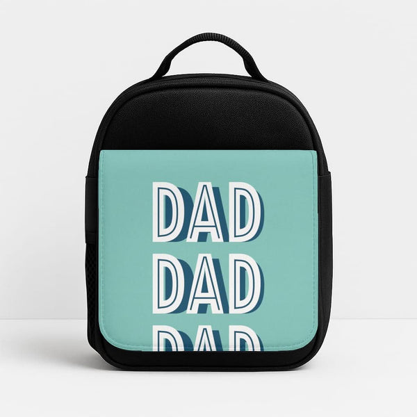Dad, Dad, Dad Insulated Lunch Bag