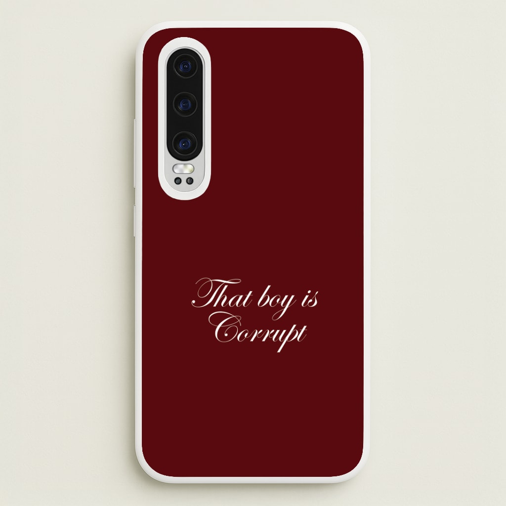 That Boy Is Corrupt Huawei P30 Case