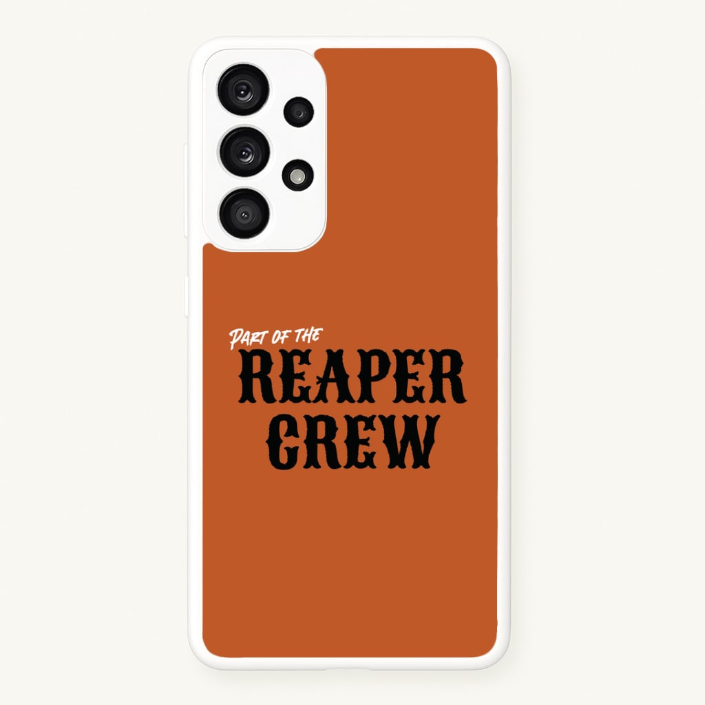 Part Of The Reaper Crew Galaxy A33 Case