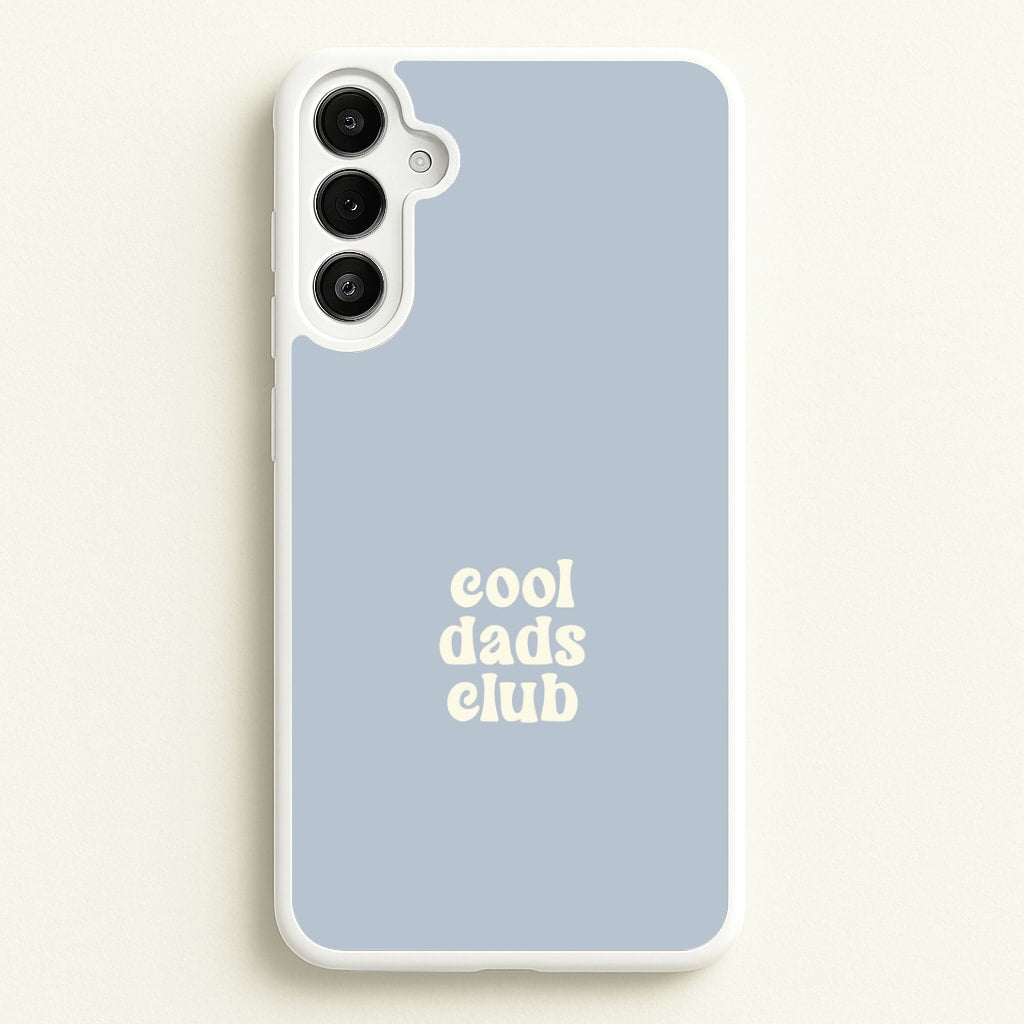 Cool Dads Club Galaxy A36 Case