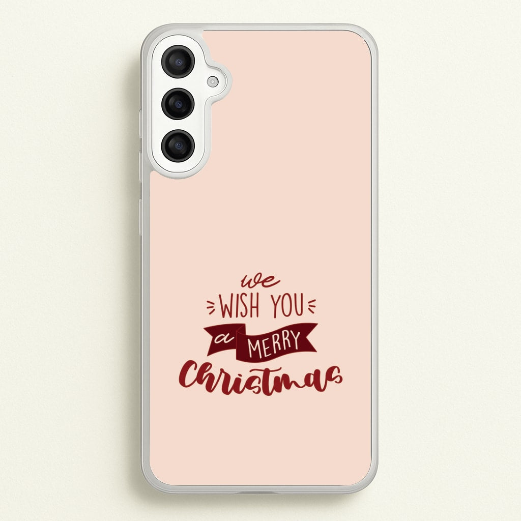 We Wish You A Merry Christmas Quote Galaxy A36 Case