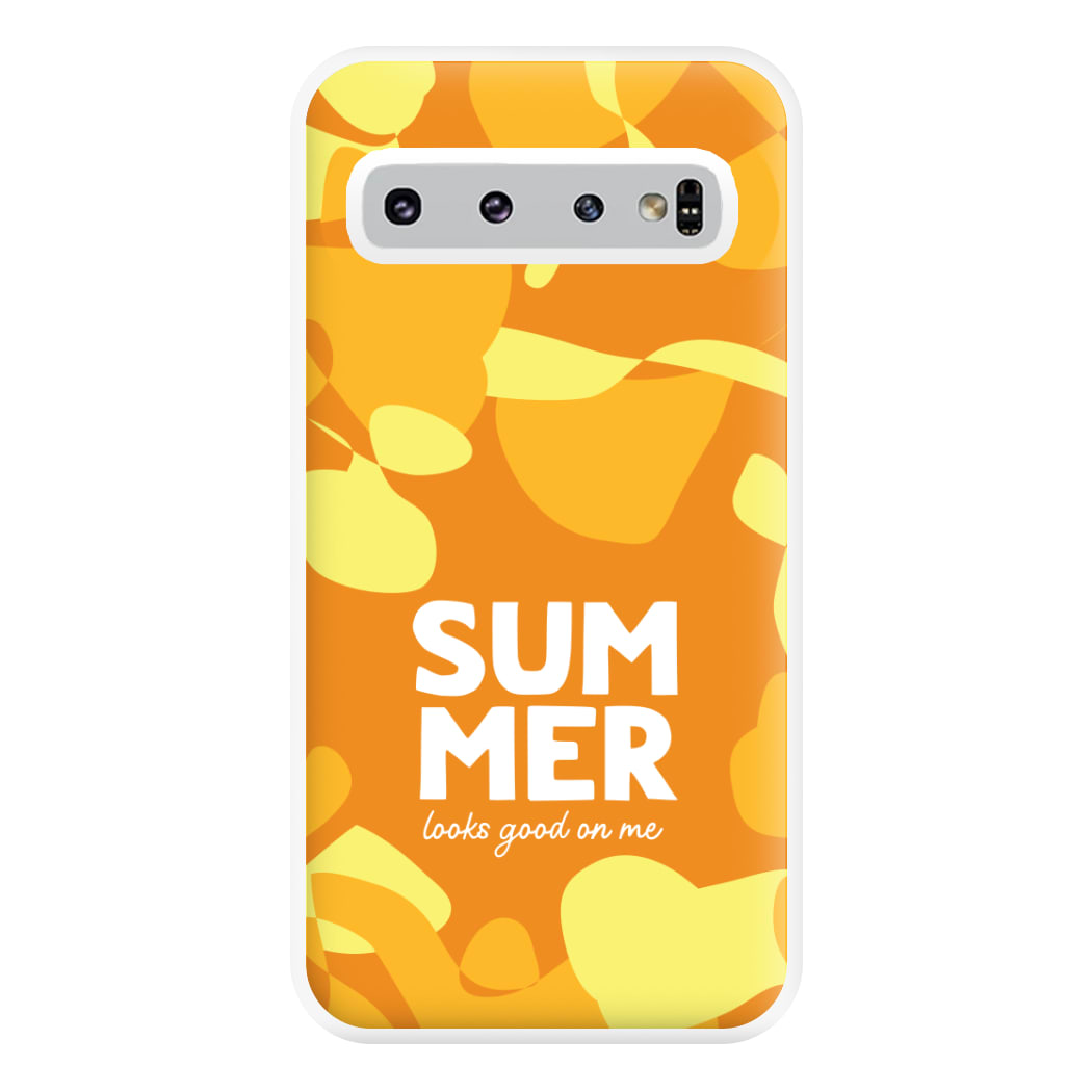 Summer Looks Good On Me Galaxy S10 Plus Case