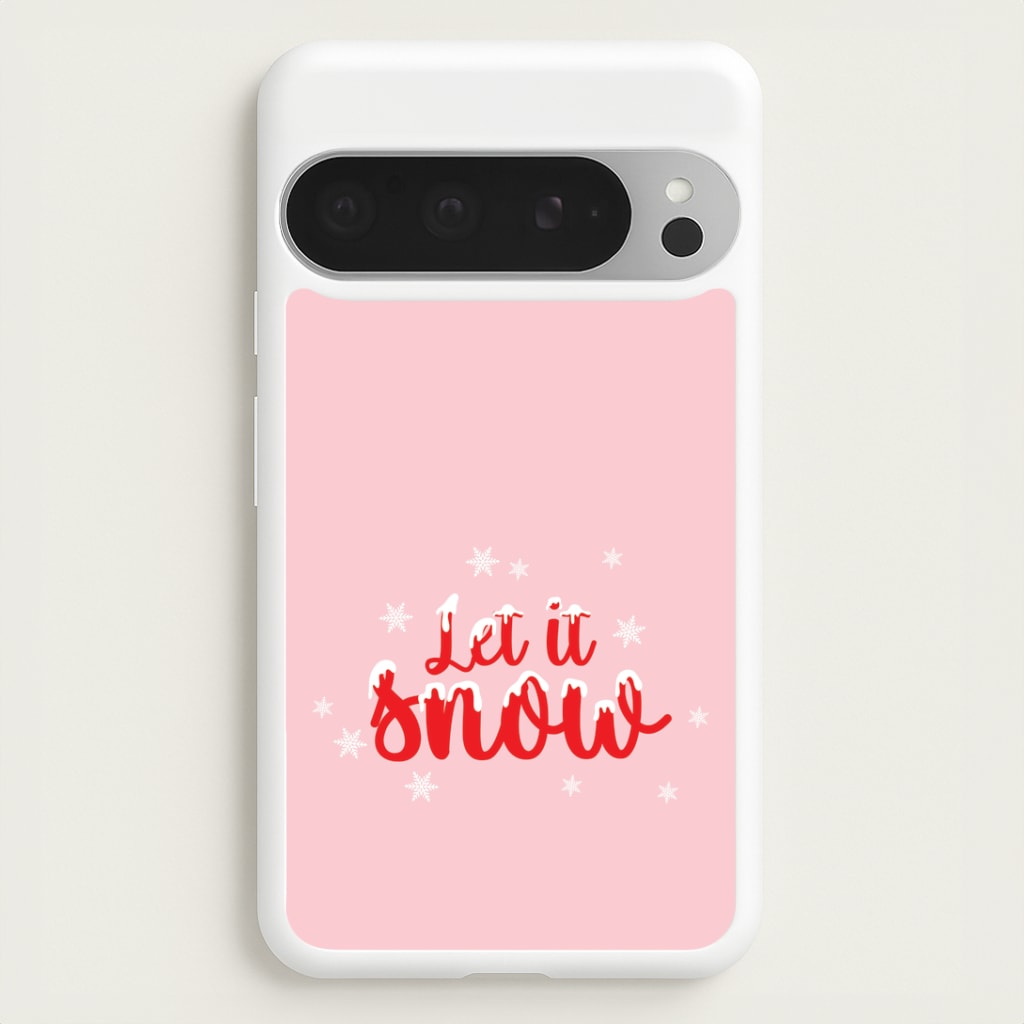 Let It Snow Snowflakes Google Pixel 9 Pro XL Case