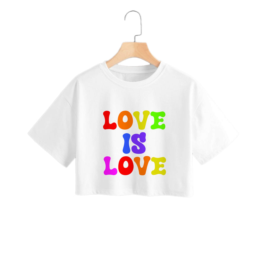 Love Is Love - Pride Crop Top