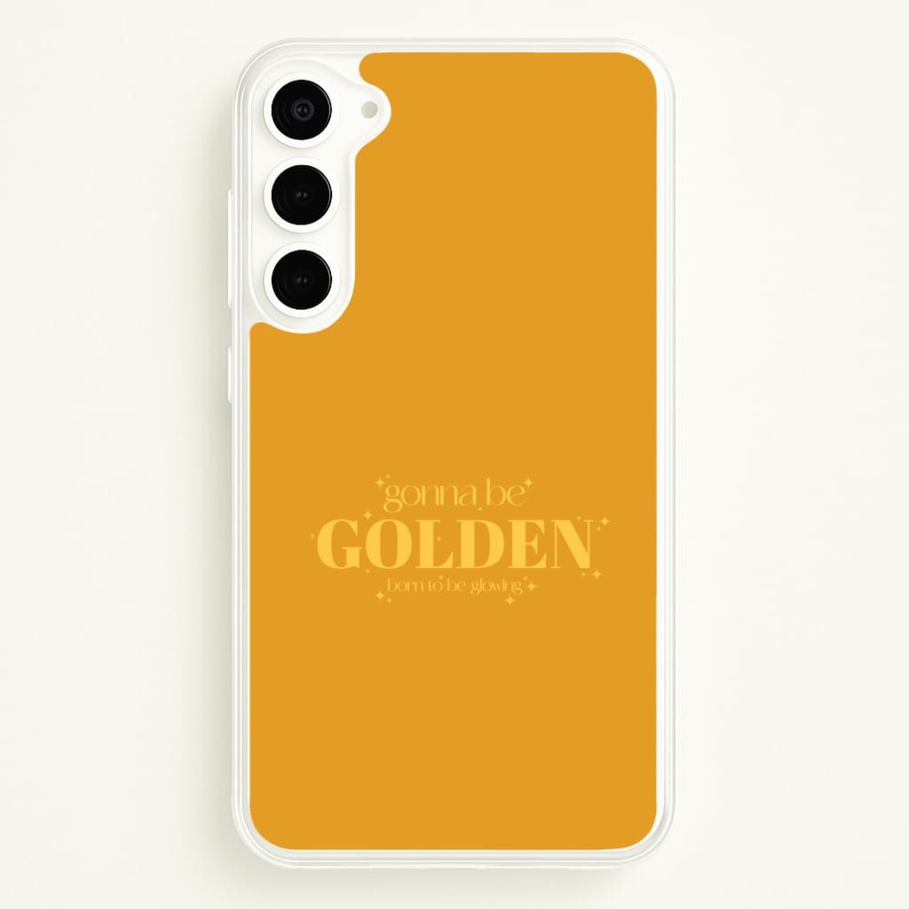 Gonna Be Golden Galaxy S23 Plus Case