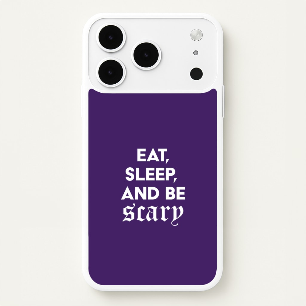 Eat, Sleep And Be Scary iPhone 17 Pro Case