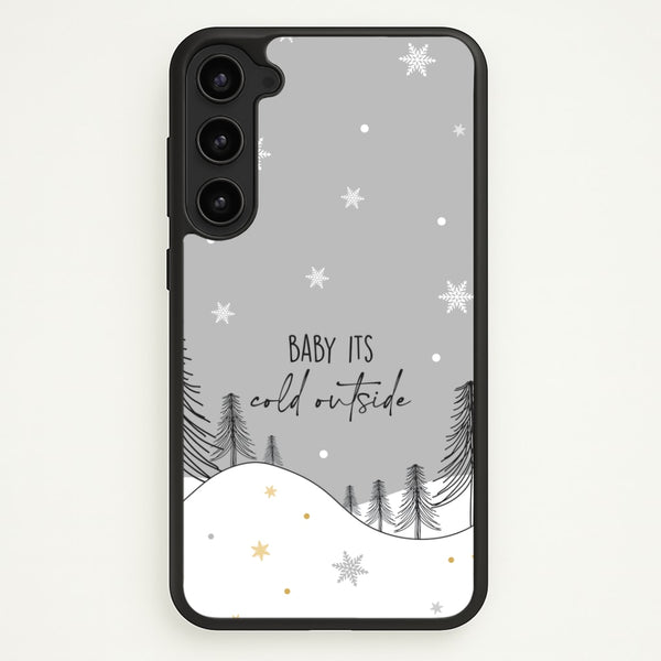 Baby It's Cold Outisde Landscape Galaxy S23 Case