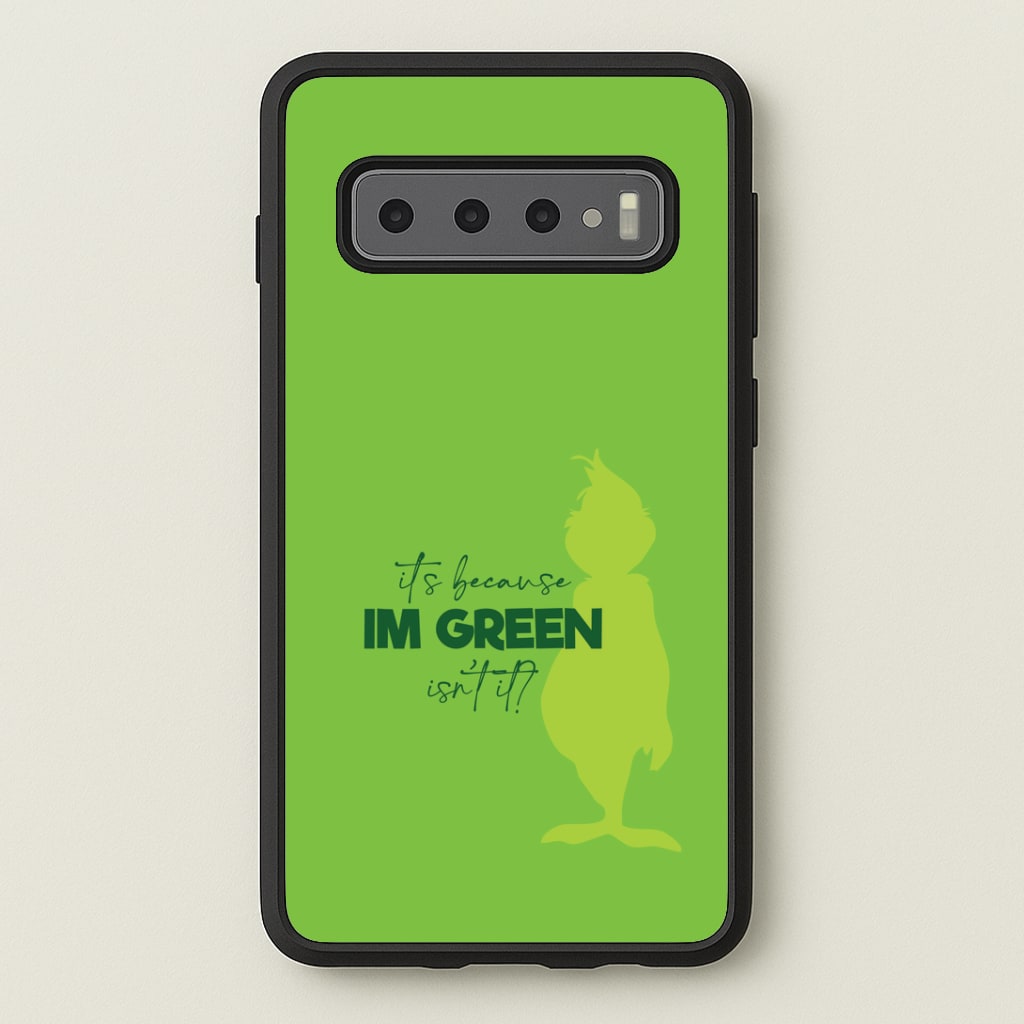 Because I'm Green Galaxy S10 Plus Case