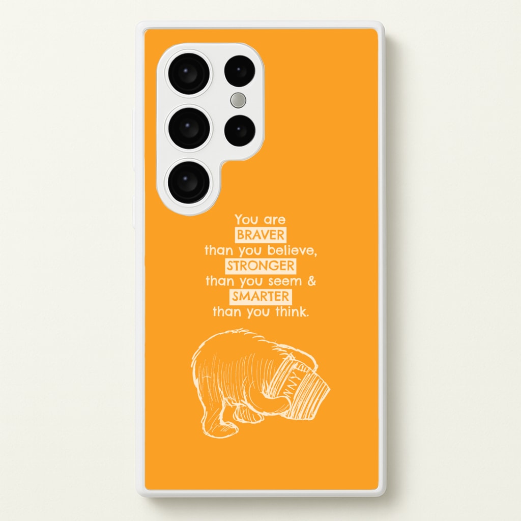 You Are Braver Galaxy S24 Ultra Case