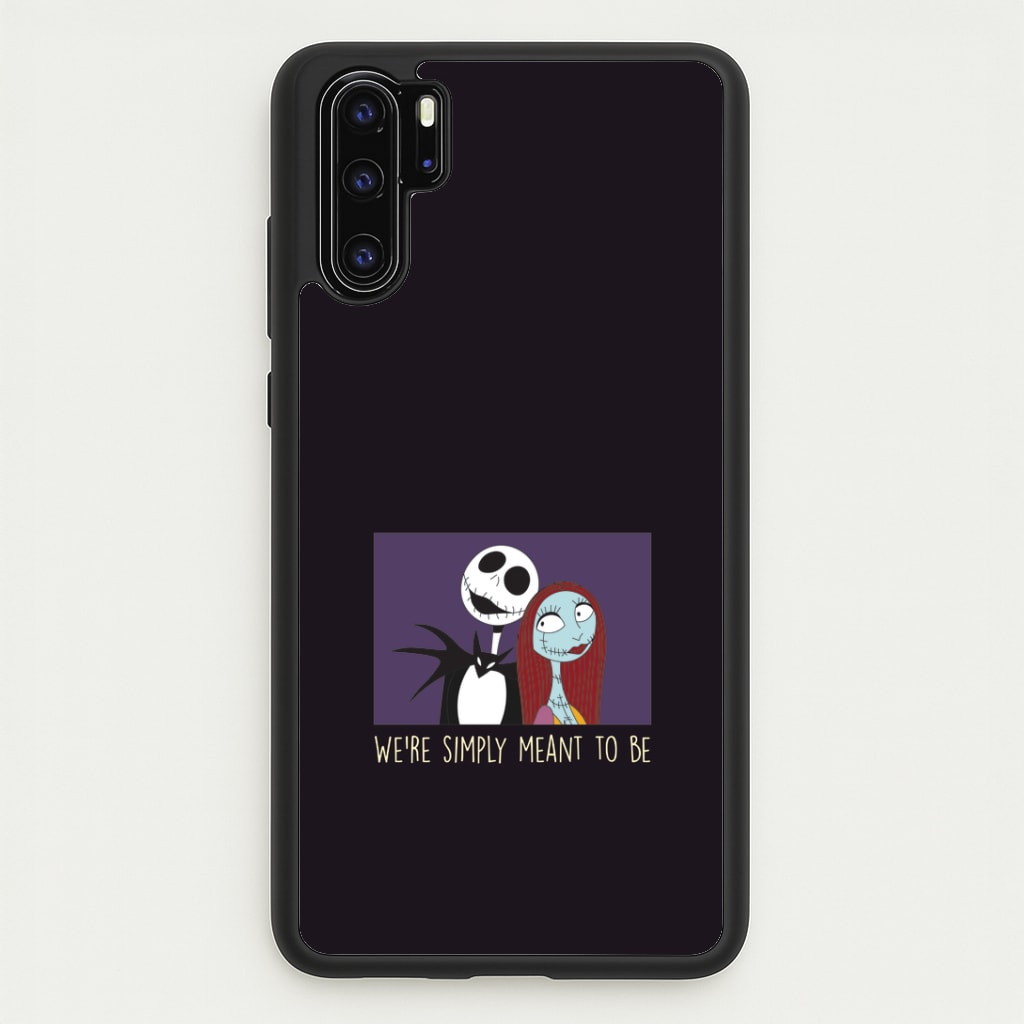 We're Simply Meant To Be Huawei P30 Pro Case