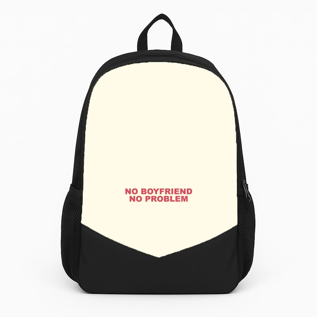 No Boyfriend No Problem Backpack