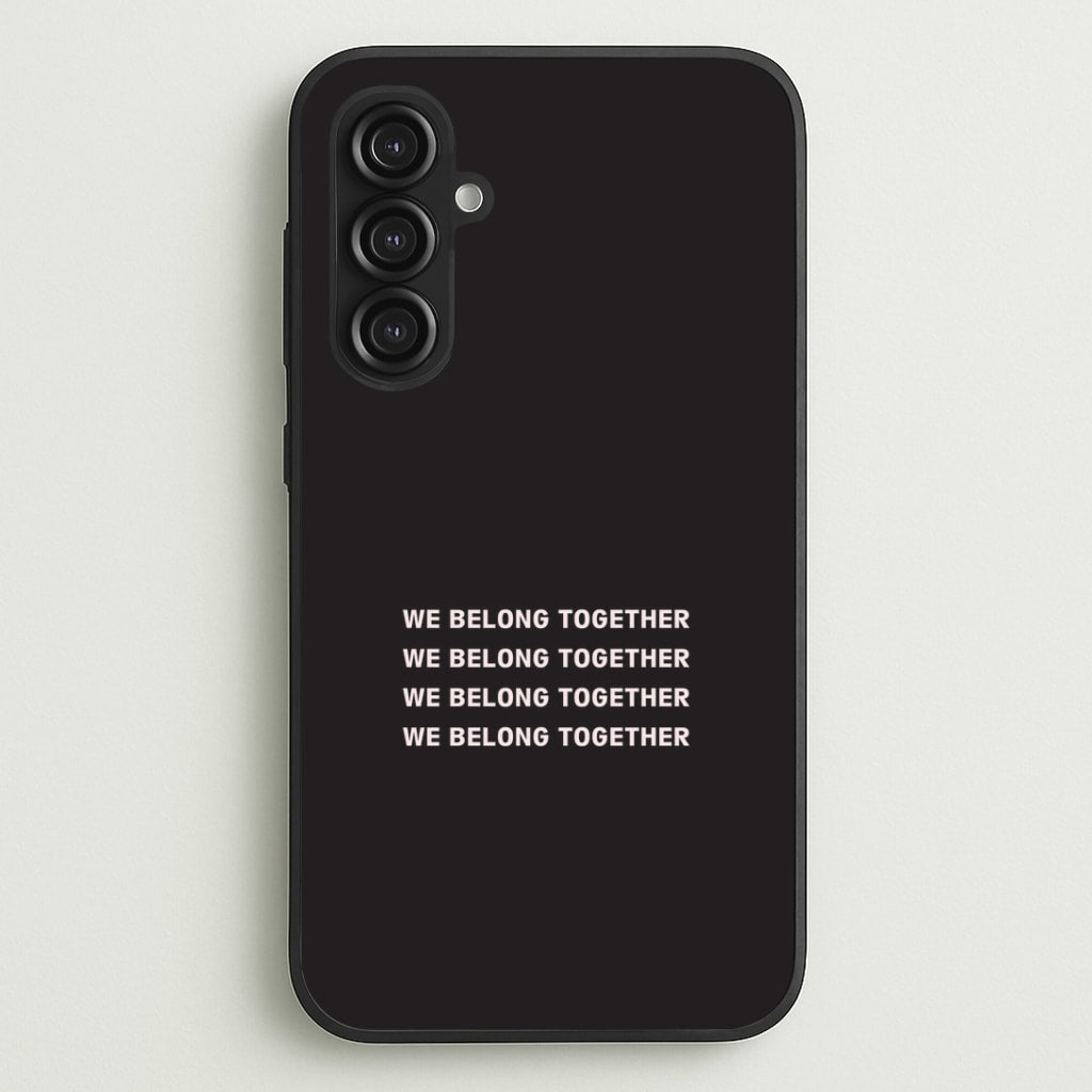Belong Together Galaxy S23FE Case