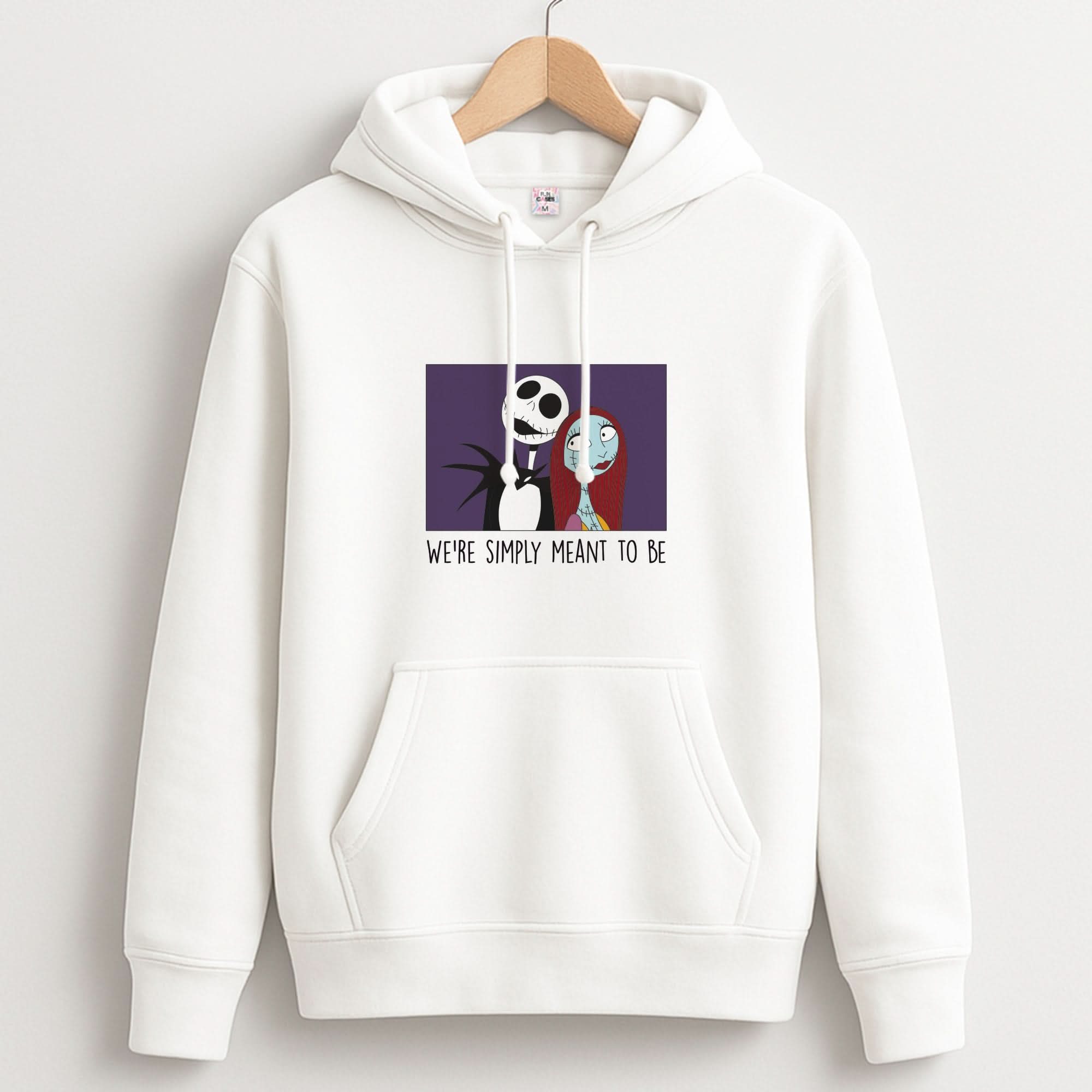 We're Simply Meant To Be  Hoodie