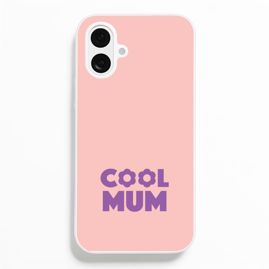 Cool Mum iPhone 16 Plus Case