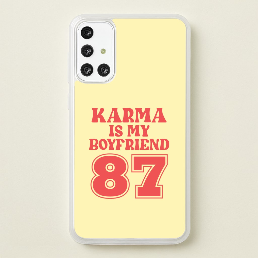Karma Is My Boyfriend Galaxy A71 Case