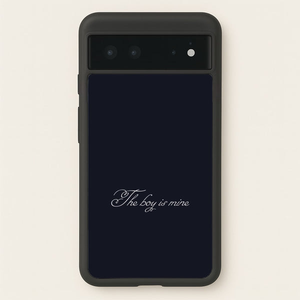The Boy Is Mine Google Pixel 6 Case