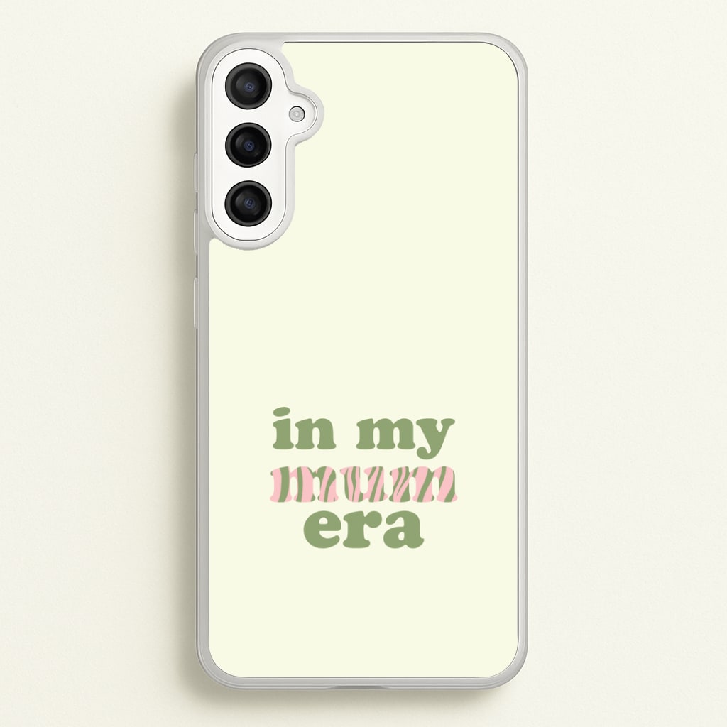 In My Mum Era Galaxy A36 Case