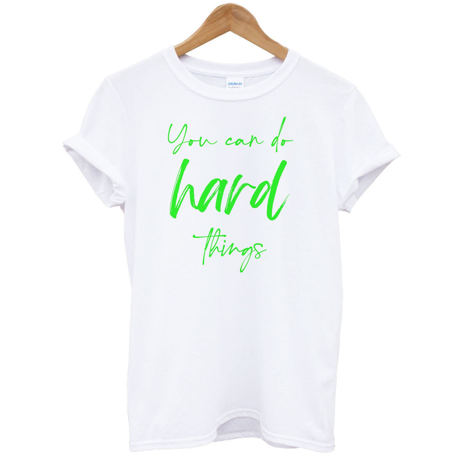 You Can Do Hard Things - Aesthetic Quote T-Shirt