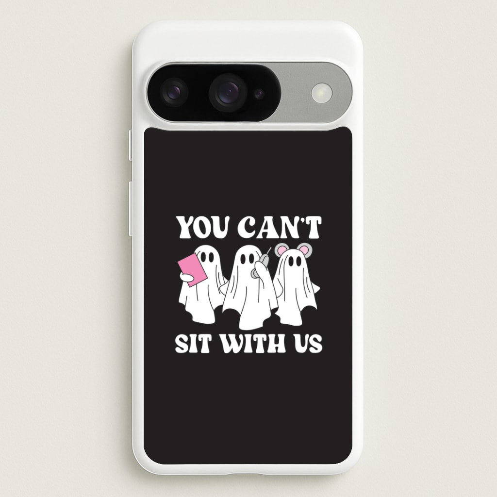 You Can't Sit With Us Ghosts Google Pixel 10 / 10 Pro Case