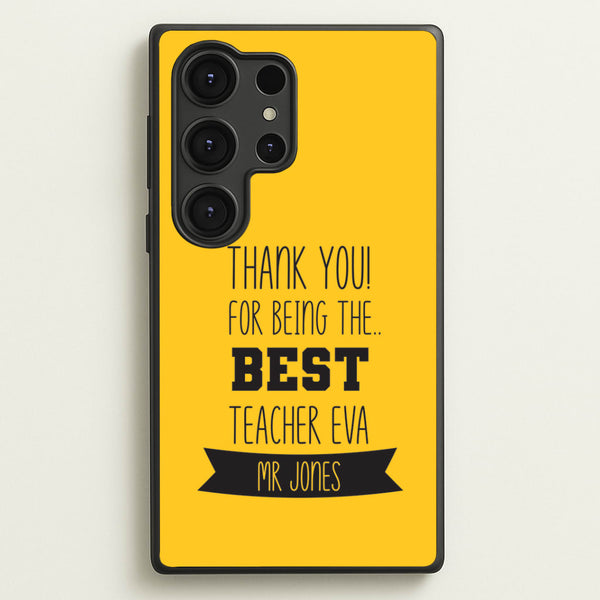 Thank You For Being The Best Teacher Galaxy S25 Ultra Case