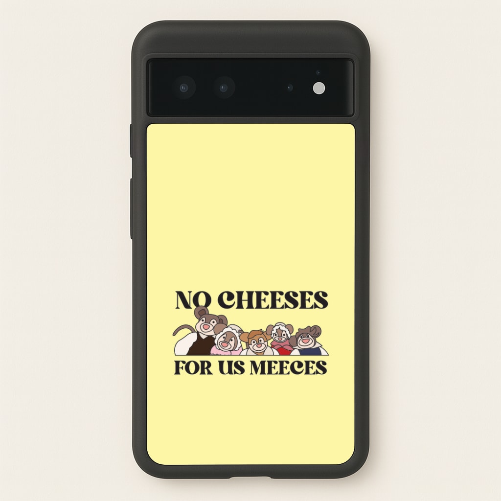 No Cheeses For Us Meeces II Google Pixel 6 Case