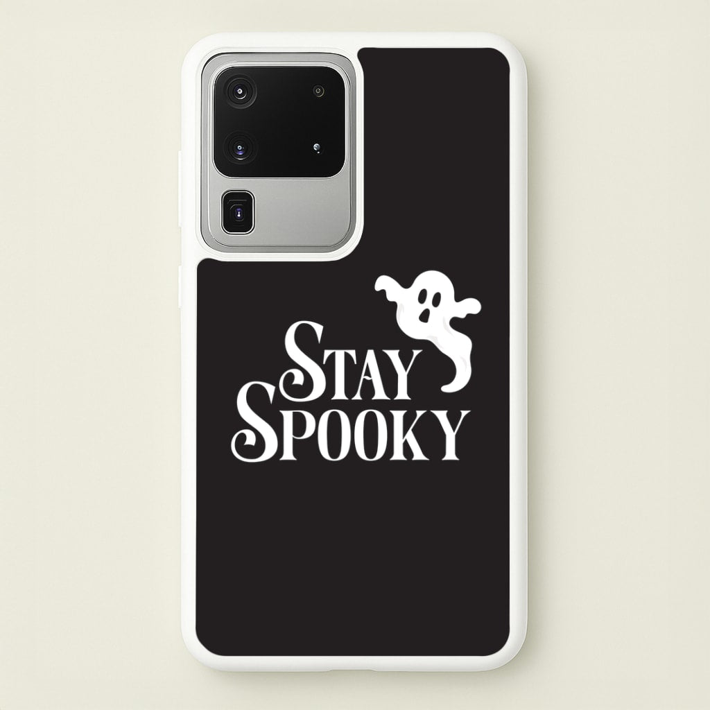 Stay Spooky Galaxy S20 Ultra Case