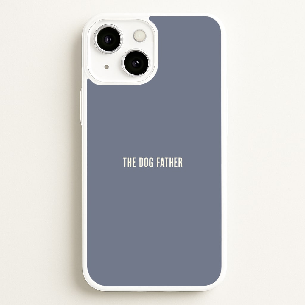 The Dog Father iPhone 13 Mini Case