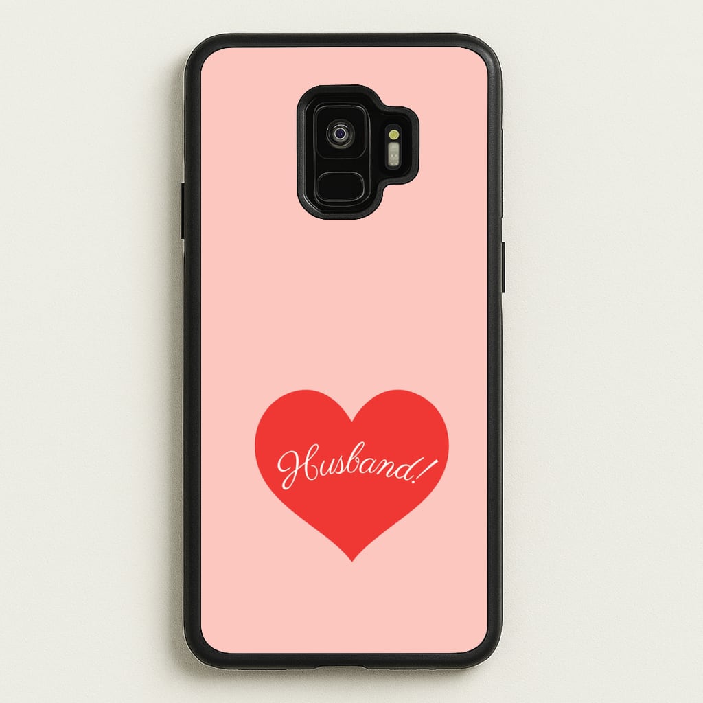 Husband! Galaxy S9 Case