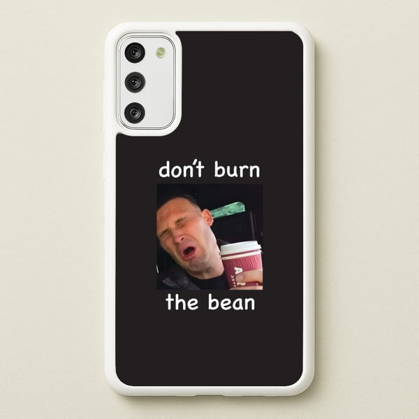 Don't Burn The Bean Galaxy S20FE Case