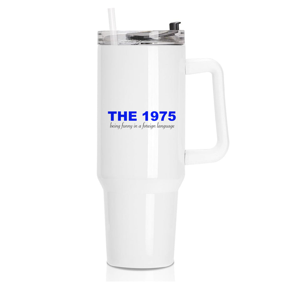 Being Funny - The 1975 Tumbler
