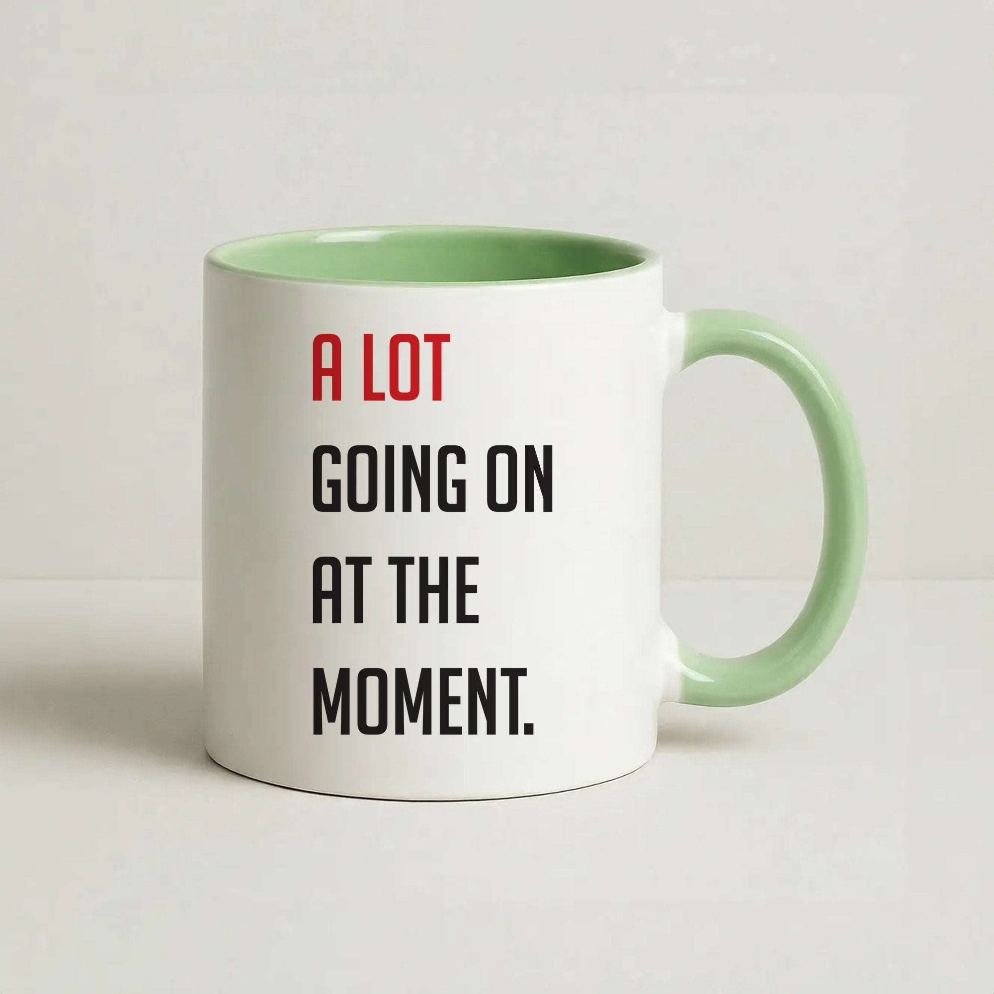 A Lot Going On At The Moment - Taylor Coffee Green Mug